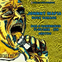 Johnny Mafia (Rock Garage). Le samedi 31 mars 2018 à Albi. Tarn.  21H00